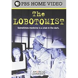 American Experience: The Lobotomist