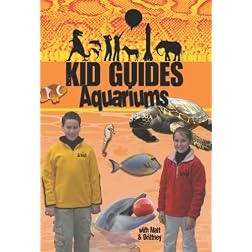Kid Guides: Aquariums
