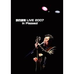 Live 2007 in Plazasol