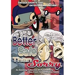 Better Safe Than Sorry