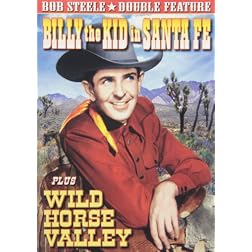Billy the Kid in Santa Fe/Wild Horse Valley