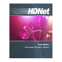 True Music: The Burden Brothers, Radiant [HD DVD]