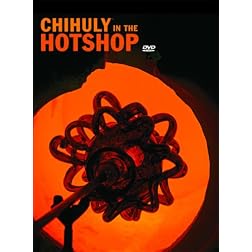 Chihuly in the Hotshop