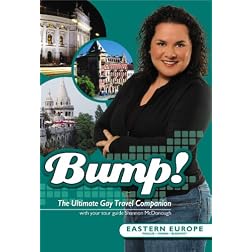 Bump! The Ultimate Gay Travel Companion Eastern Europe