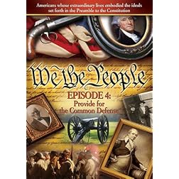 We The People: Provide For The Common Defense, Episode 4