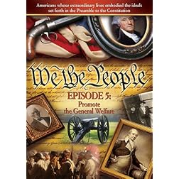 We The People: Promote The General Welfare, Episode 5