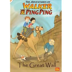 The Adventures of Walker and Ping Ping: The Great Wall (Learn Chinese)