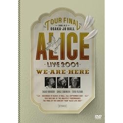 Fukkatsu Alice Final Concert 2001: Osakajo Hall