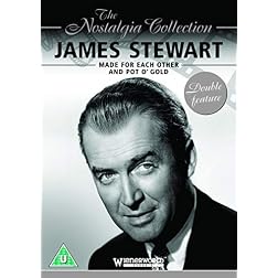 The Nostalgia Collection: James Stewart - Made for Each Other/Pot O' Gold