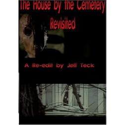 The House by the Cemetery, Revisited