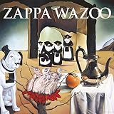 Wazoo by Frank Zappa