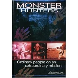 Monster Hunters: Ordinary People on an Extraordinary Mission