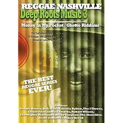 Deep Roots Music 3: Money in My Pocket & Ghetto