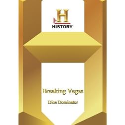 History -- Breaking Vegas:  Dice Dominator