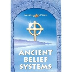 Ancient Mysteries Vol. 1: Ancient Belief Systems
