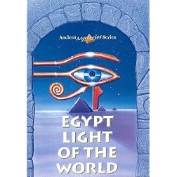 Ancient Mysteries Vol. 2: Egypt Light of The World
