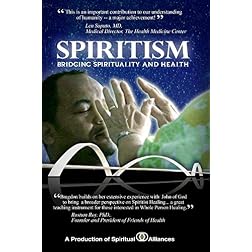 Spiritism: Bridging Spirituality and Health