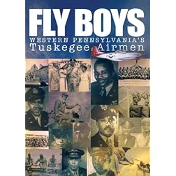 Fly Boys: Western Pennsylvania Tuskegee Airmen