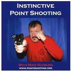 Instinctive Point Shooting with Mike Rayburn