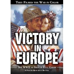 They Filmed the War in Color: Victory in Europe