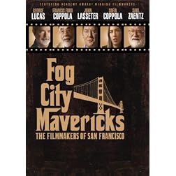Fog City Mavericks: The Filmakers of San Francisco