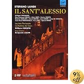 Stefano Landi - Il Sant'Alessio / Jaroussky, Cencic, Guillon, Bertin, Les Arts Florissants, Christie, Lazar (Théâtre de Caen 2007)