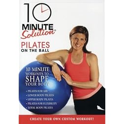 10 Minute Solution: Pilates on the Ball
