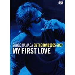 On the Road 2005-2007-My First Love