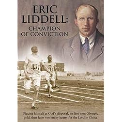 Eric Liddell: Champion Of Conviction