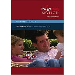 Lifestyles 10 - Backyard Family Fun