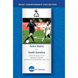 1994 NCAA Division I Women's Soccer National Championship - Notre Dame vs. North Carolina