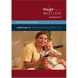 Lifestyles 12 - Parents and Children at Play