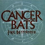 Hail Destroyer by Cancer Bats