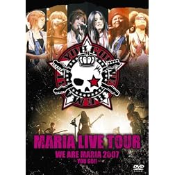 We Are Maria 2007-You Go!!