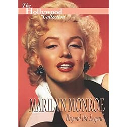Hollywood Collection: Marilyn Monroe Beyond the Legend