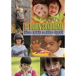Kids with Down Syndrome: Staying Healthy and Making Friends