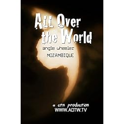 All Over the World: Mozambique with Angie Wheeler