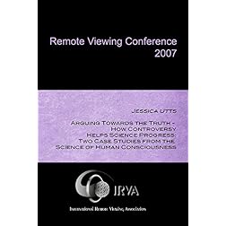 Jessica Utts - Arguing Towards the Truth - How Controversy Helps Science Progress (IRVA 2007)