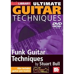Ultimate Guitar Techniques: Funk Guitar Techniques