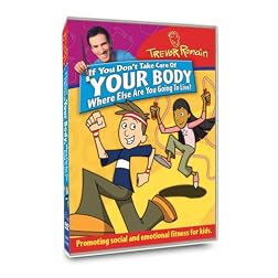 Trevor Romain: If You Don't Take Care of Your Body, Where Else Are You Going to Live?