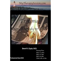 Trauma-From Tragedy to Trust-Professional Use DVD Copy*