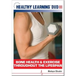 Bone Health & Exercise Throughout the Lifespan