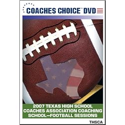 2007 Texas High School Coaches Association Coaching School Football Sessions