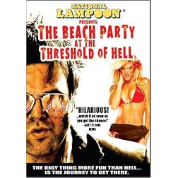 The Beach Party at the Threshold of Hell