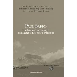 Paul Saffo: Embracing Uncertainty: The Secret to Effective Forecasting