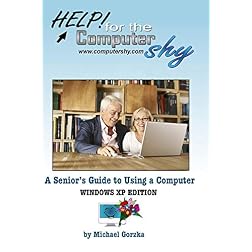 A Senior's Guide to Using a Computer - Windows XP Edition