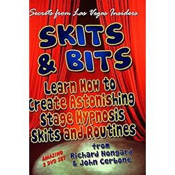Skits and Bits:   Learn How To Create Astonishing Stage  Hypnosis Skits (2 DVD Set)