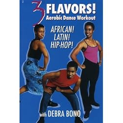 3 Flavors: Aerobic Dance Workout African, Latin and Hip Hop With Debra Bono