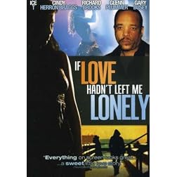 If Love Hadn't Left Me Lonely