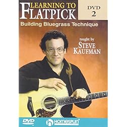 Learning To Flatpick-Building Bluegrass Technique DVD#2